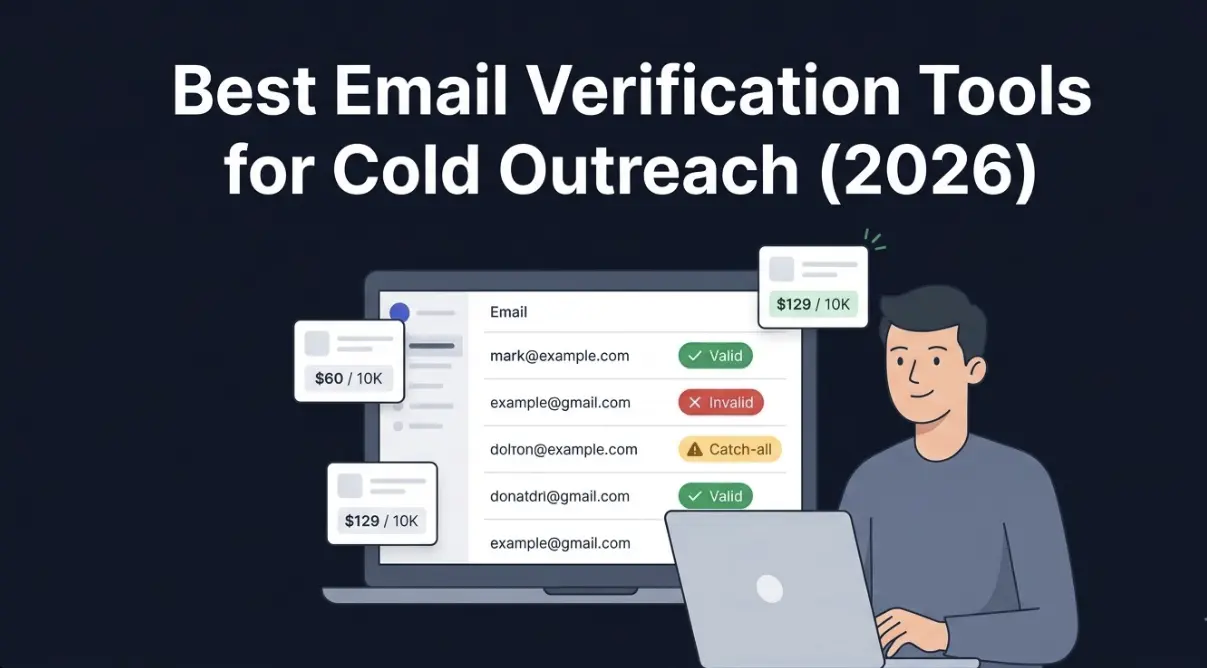 Best Email Verification Tools in 2026 (For Cold Outreach & Lead Gen)